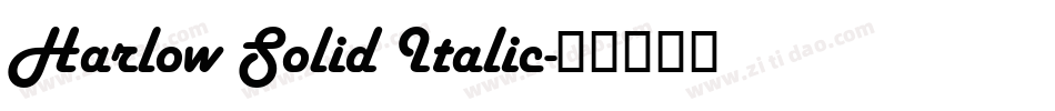 Harlow Solid Italic字体转换